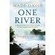 One River: Explorations and Discoveries in the Amazon Rain Forest