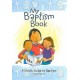 My Baptism Book (paperback): A Child's Guide to Baptism