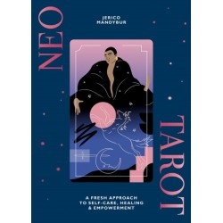 Neo Tarot: A Fresh Approach to Self-Care, Healing & Empowerment