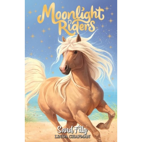 Moonlight Riders: Sand Filly: Book 6