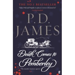 Death Comes to Pemberley: 'Combines the grace of Jane Austen with the pace of a thriller.' Sunday Express