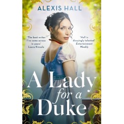 A Lady For a Duke: a swoonworthy historical romance from the bestselling author of Boyfriend Material
