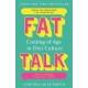Fat Talk: Coming of age in diet culture – ‘A brave and radical book’ The Observer