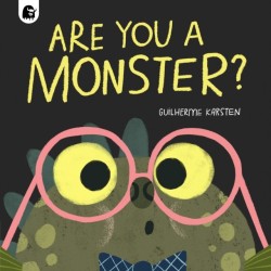 Are You a Monster?: Winner of the BookTrust Storytime Prize 2024