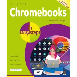 Chromebooks in easy steps: Ideal for Seniors