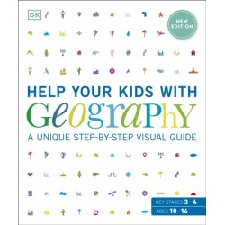 Help Your Kids with Geography, Ages 10-16 (Key Stages 3 & 4): A Unique Step-By-Step Visual Guide