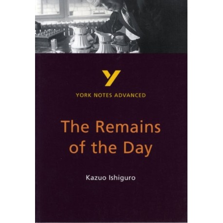 The Remains of the Day (York Notes Advanced) English Literature Study Guide - for 2026, 2027 exams: York Notes Series