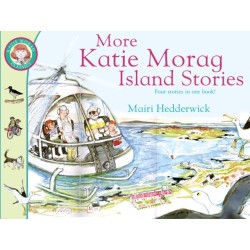 More Katie Morag Island Stories