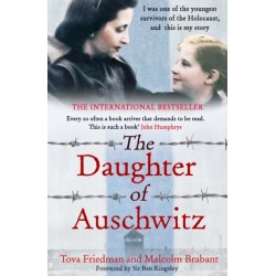 The Daughter of Auschwitz: THE SUNDAY TIMES BESTSELLER - a heartbreaking true story of courage, resilience and survival