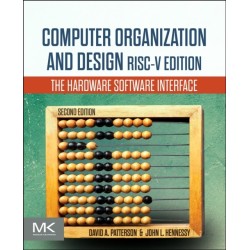 Computer Organization and Design RISC-V Edition: The Hardware Software Interface