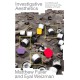 Investigative Aesthetics: Conflicts and Commons in the Politics of Truth