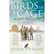 Birds in a Cage: The Remarkable Story of How Four Prisoners of War Survived Captivity