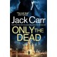 Only the Dead: James Reece 6