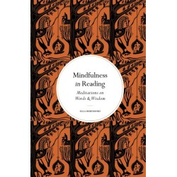 Mindfulness in Reading: Meditations on Words & Wisdom