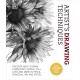 Artist's Drawing Techniques: Discover How to Draw Landscapes, People, Still Lifes and More, in Pencil, Charcoal, Pen and Pastel