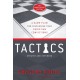 Tactics, 10th Anniversary Edition: A Game Plan for Discussing Your Christian Convictions