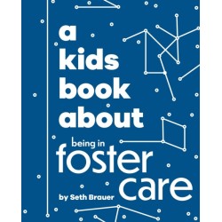 A Kids Book About Being in Foster Care