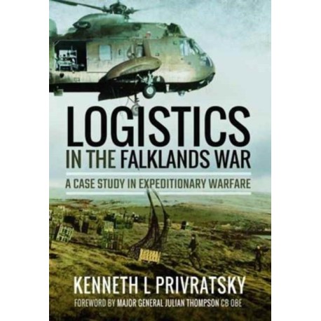 Logistics in the Falklands War: A Case Study in Expeditionary Warfare