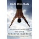 Way of the Peaceful Warrior: A Book That Changes Lives