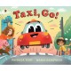 Taxi, Go!: An upbeat, rhyming read-aloud adventure perfect for any car or vehicle obsessed child!