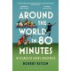Around the World in 80 Minutes: In Search of Rugby Greatness – A WATERSTONES BEST BOOK OF THE YEAR