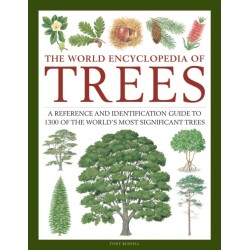 Trees, The World Encyclopedia of: A reference and identification guide to 1300 of the world's most significant trees