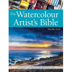 The Watercolour Artist's Bible: An Essential Reference for the Practising Artist