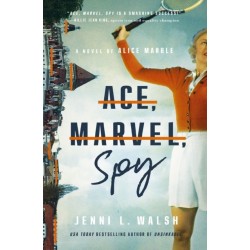 Ace, Marvel, Spy: A Novel of Alice Marble