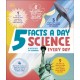 5 Facts a Day Science: A Little Bit of Learning Every Day