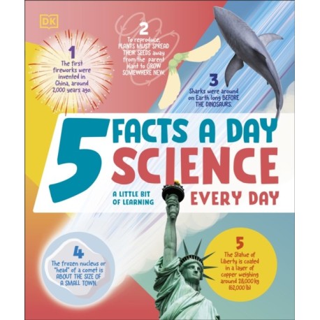 5 Facts a Day Science: A Little Bit of Learning Every Day