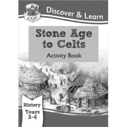 KS2 History Discover & Learn: Stone Age to Celts Activity Book (Years 3 & 4)