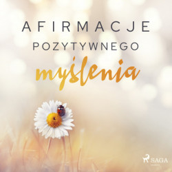 Afirmacje pozytywnego myślenia
