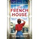 The French House: The captivating and heartbreaking wartime love story and Richard & Judy Book Club pick