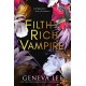 Filthy Rich Vampire: TikTok made me buy it! Twilight meets Gossip Girl in this totally addictive and steamy vampire romance