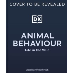 Animal Behaviour: Stories of Instinct, Intelligence and Adaptation