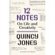 12 Notes: On Life and Creativity: On Life and Creativity