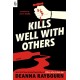 Kills Well with Others
