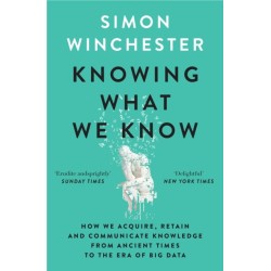 Knowing What We Know: The Transmission of Knowledge: from Ancient Wisdom to Modern Magic
