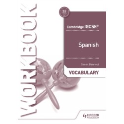 Cambridge IGCSE™ Spanish Vocabulary Workbook