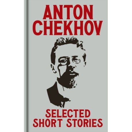 Anton Chekov's Selected Short Stories: Gilded Pocket Edition