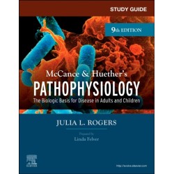 Study Guide for McCance & Huether's Pathophysiology: The Biological Basis for Disease in Adults and Children