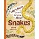 Everything You Need to Know About Snakes: And Other Scaly Reptiles