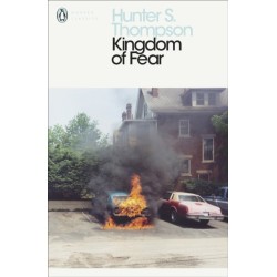 Kingdom of Fear: Loathsome Secrets of a Star-crossed Child in the Final Days of the American Century