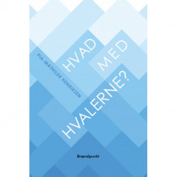 Hvad med hvalerne?