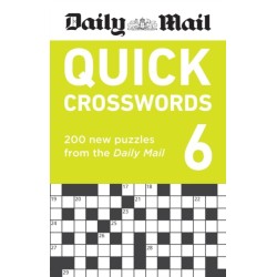 Daily Mail Quick Crosswords Volume 6: 200 new puzzles from the Daily Mail