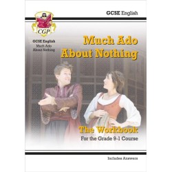 GCSE English Shakespeare - Much Ado About Nothing Workbook (includes Answers)