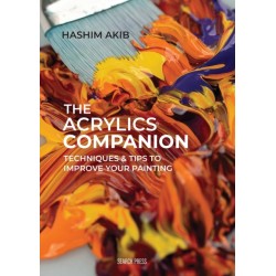 The Acrylics Companion: Techniques & Tips to Improve Your Painting
