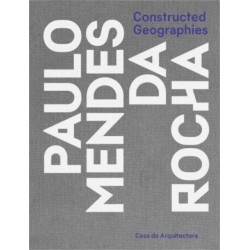 Constructed Geographies: Paulo Mendes da Rocha