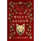 The Wolf's Shadow: 'A joy for the senses... see the smoke and grime of Tudor London' Chris Lloyd