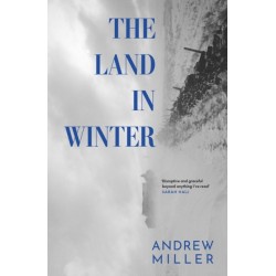 The Land in Winter: Shortlisted for the Booker Prize 2025